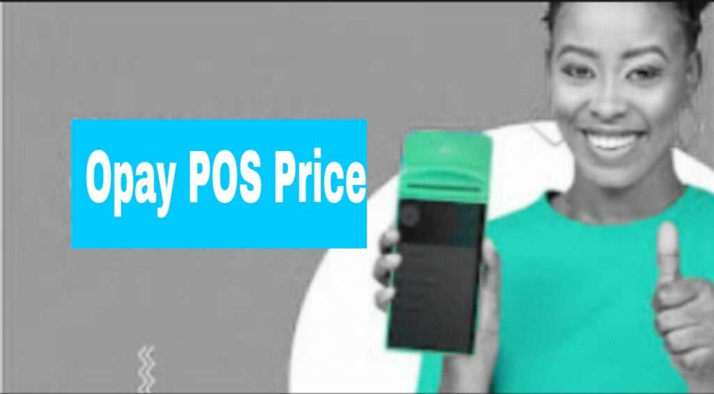 How much is Opay POS machine