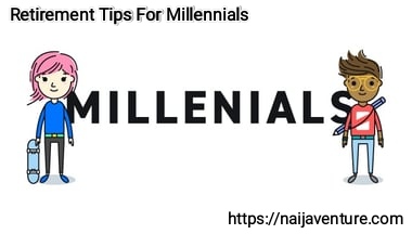 Retirement Planning Tips For Millennials and Gen Z